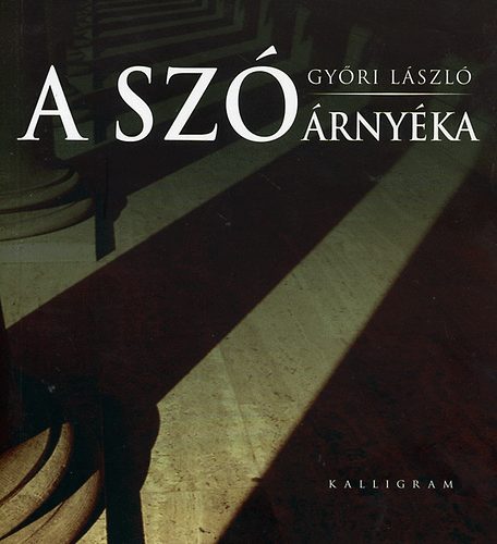 Győri László - A szó árnyéka