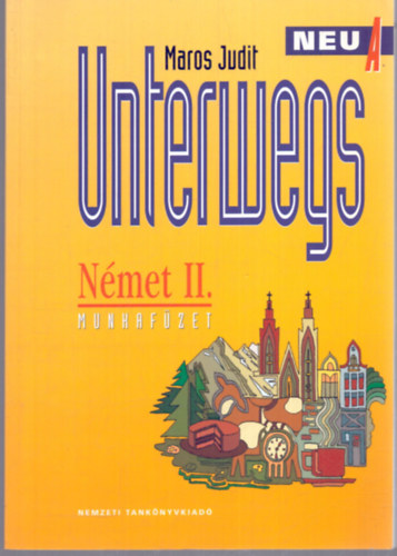 Maros Judit - Unterwegs Neu A Nmet II. Munkafzet