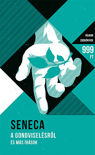 Lucius Annaeus Seneca - A gondviselsrl s ms rsok