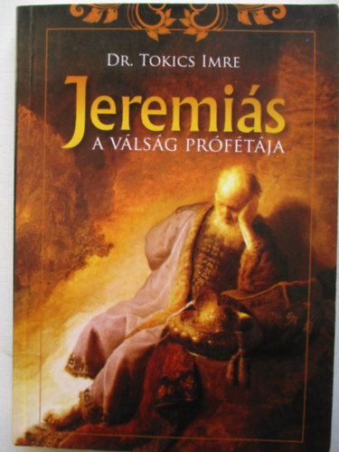 dr. Tokics Imre - Jeremis - A vlsg prftja