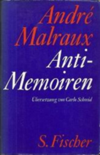 Andr Malraux - Anti-Memoiren