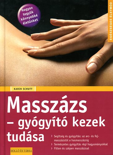 Karin Schutt - Masszzs - gygyt kezek tudsa