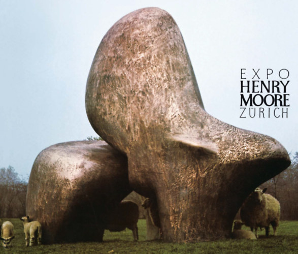 Henry Moore - Expo Henry Moore Zrich