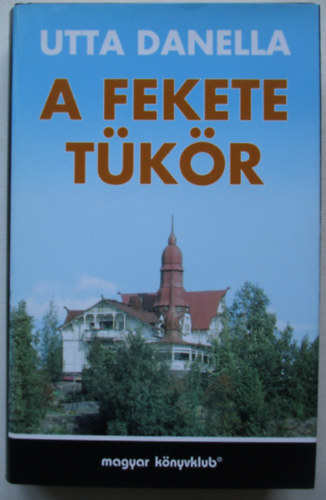 Utta Danella - A fekete tkr