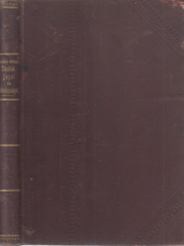 Dr. Szab Mihly - Tantk (tantnk) jogai s ktelessgei