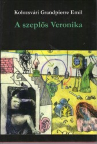 Kolozsv�ri Grandpierre Emil - A szepl�s Veronika