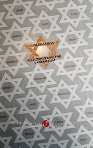Oláh János - Kicsi zsidó-magyar vademecum