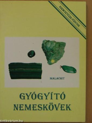 Aranyi Lszln - Gygyt nemeskvek - Radiesztzia fzetek