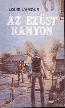 Louis L'Amour - Az ez�st kanyon