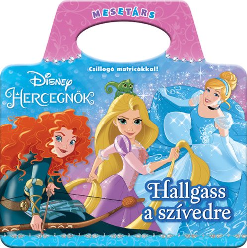 Disney Hercegn�k - Hallgass a sz�vedre