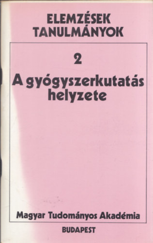 A gy�gyszerkutat�s helyzete - Elemz�sek, tanulm�nyok 2