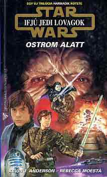 K.J.-Moesta, R. Anderson - Star Wars: Ostrom alatt (ifj� jedi lovagok)