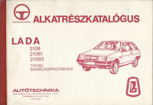 Alkatrészkatalógus LADA 2108, 21081, 21083 típusú személygépkocsikhoz