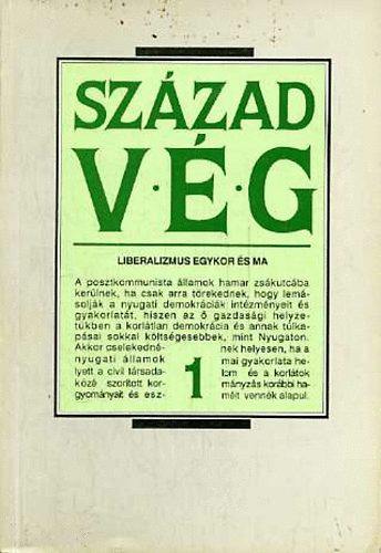 Gyurgy�k J�nos - Sz�zadv�g 1991/1. Liberalizmus egykor �s ma