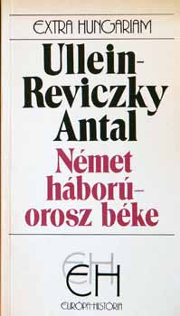 Ullein-Reviczky Antal - N�met h�bor�-orosz b�ke