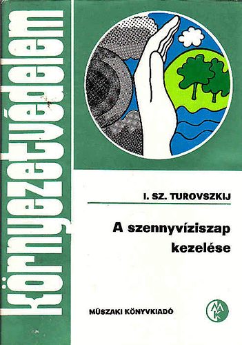 I.Sz. Turovszkij - A szennyvziszap kezelse