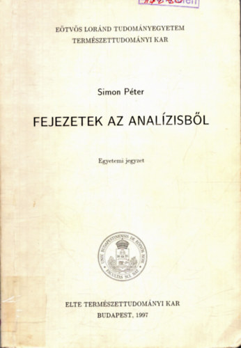Simon Pter - Fejezetek az analzisbl (egyetemi jegyzet)