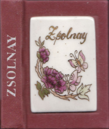 Dr. Sikota Gy�z� - Zsolnay (magyar nyelv� minik�nyv festett porcel�nplakettel)