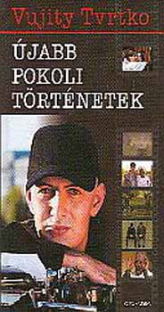 Vujity Tvrtko - jabb pokoli trtnetek