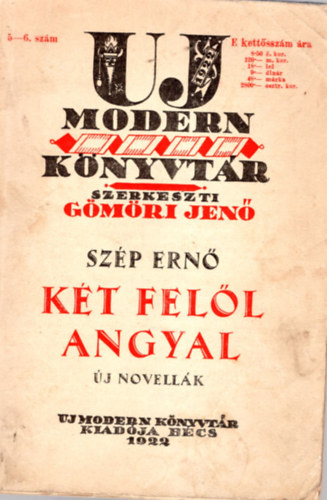 G�m�ri Jen�  (szerk) - K�t fel�l angyal - �j novell�k ( Uj modern k�nyvt�r )