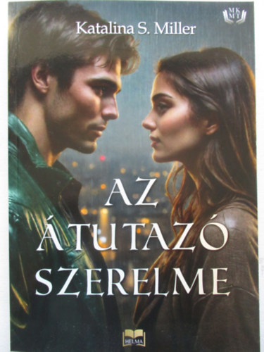 Katalina S. Miller - Az tutaz szerelme