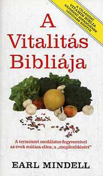 Earl Mindell - A vitalits biblija