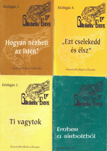 Gykssy Endre - 7 db a Kzfogs sorozatbl: 3., 4., 5., 6., 7., 11., 11. szmok (Hogyan nzheti az Isten? + Ezt cselekedd s lsz + Ti vagytok + Ember a srboltbl + A nagy brkzs + n vagyok az, aki veled beszlek... + Bibliai miniatrk)