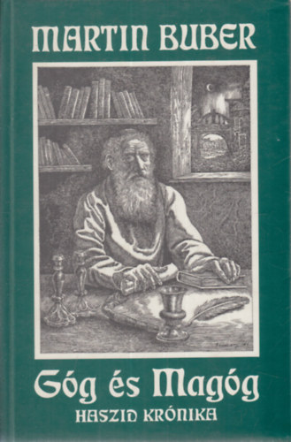 Martin Buber - Gg s magg (Haszid krnika)