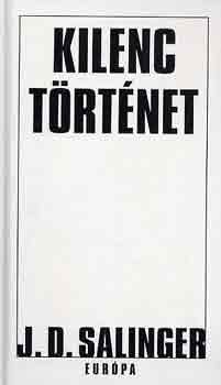 J. D. Salinger - Kilenc t�rt�net