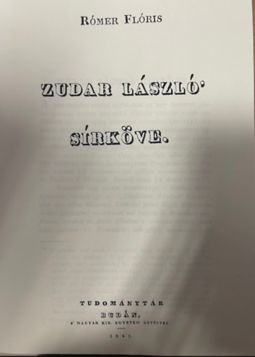 Rómer Flóris - Zudar László sírköve (hasonmás kiadó)