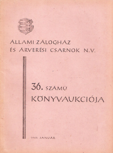 �llami Z�zolgh�z �s �rver�si Csarnok N.V. 36.sz�m� k�nyvaukci�ja