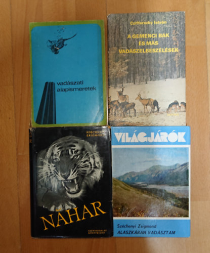 Sz�chenyi Zsigmond Czifferszky Istv�n - 4 vad�szattal kapcsolatos k�nyv: Vad�szati alapismeetek, A gemenci bak �s m�s vad�szelbesz�l�sek, Alaszk�ban vad�sztam, Nahar