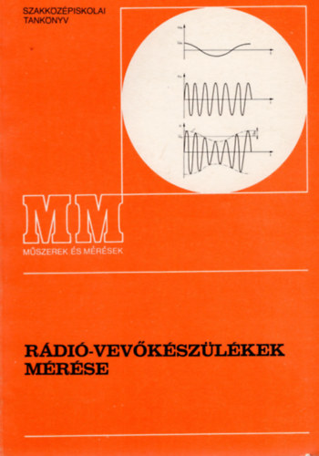 Klatsm�nyi B�la - R�di�-vev�k�sz�l�kek m�r�se