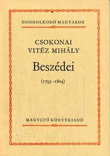 Szighety Gbor szerk. - Csokonai Vitz Mihly beszdei (1795-1804)