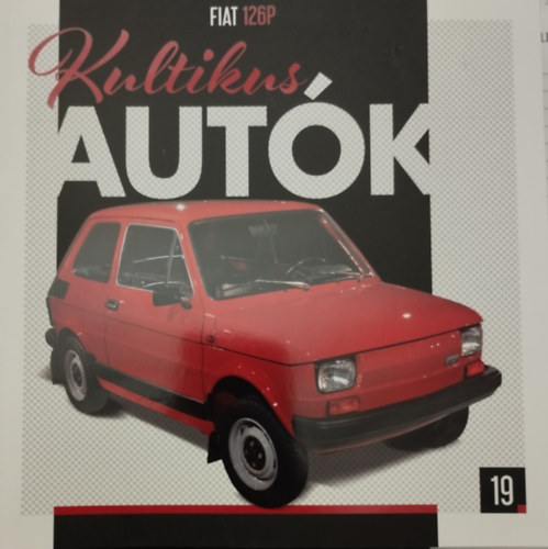 Silvia Vallejo  (szerk.) - Kultikus autk 19. FIAT 126P