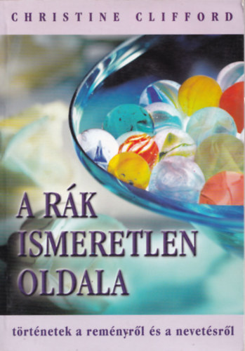 Christine Clifford - A rk ismeretlen oldala (trtnetek a remnyrl s a nevetsrl)