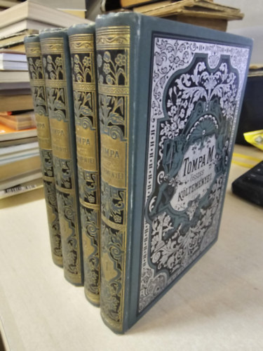 Tompa Mih�ly - Tompa Mih�ly �sszes k�ltem�nyei I-IV.