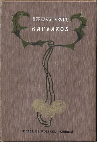 Herczeg Ferenc - Napv�ros
