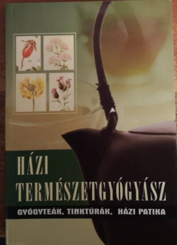 Hzi termszetgygysz