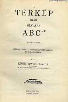 Kogutowicz Lajos - A trkp rs, olvass ABC-je II.