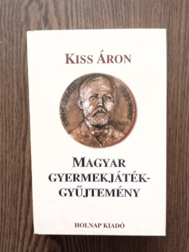 Kiss �ron - Magyar gyermekj�t�kgy�jtem�ny 1891