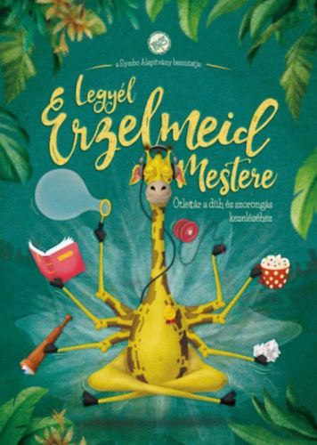 Farkas Gyöngyi Karolina Faragó Melinda - Legyél érzelmeid mestere