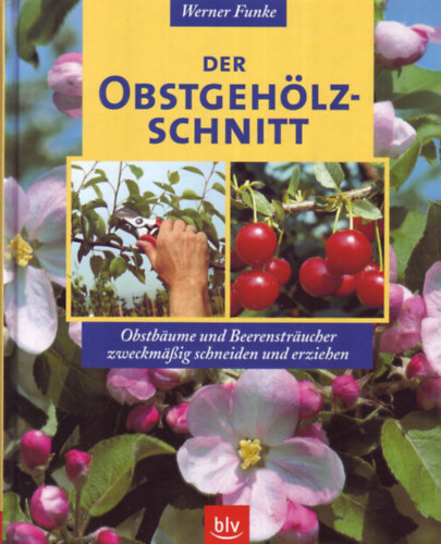 Werner Funke - Der Obstgehlzschnitt