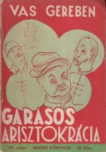 Vas Gereben - Garasos arisztokrácia (Nemzeti könyvtár)