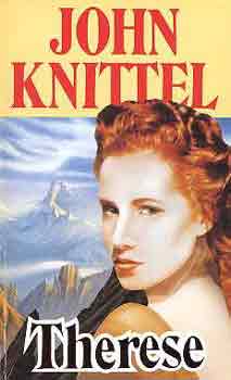 John Knittel - Therese