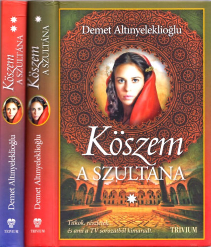 Demet Altinyeleklioglu - Köszem a szultána I-II.