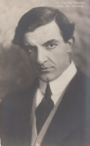 Dr. Parvis Taurino - Magyar Kir�lyi Operah�z (k�peslap)