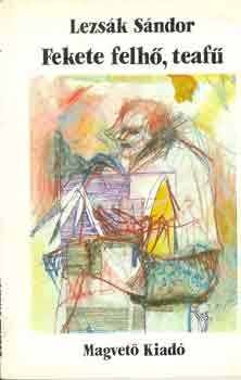 Lezs�k S�ndor - Fekete felh�, teaf�