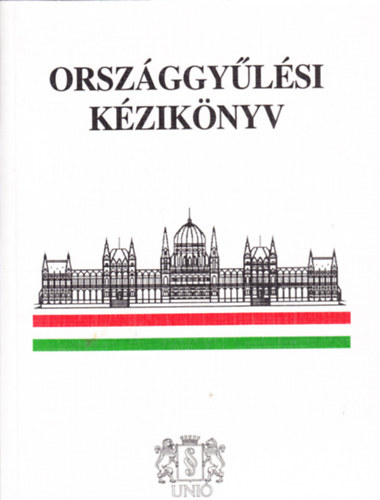 Dr. Soltsz Istvn  (szerk.) - Orszggylsi kziknyv