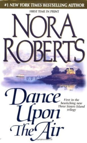 J. D. Robb (Nora Roberts) - Dance upon the Air